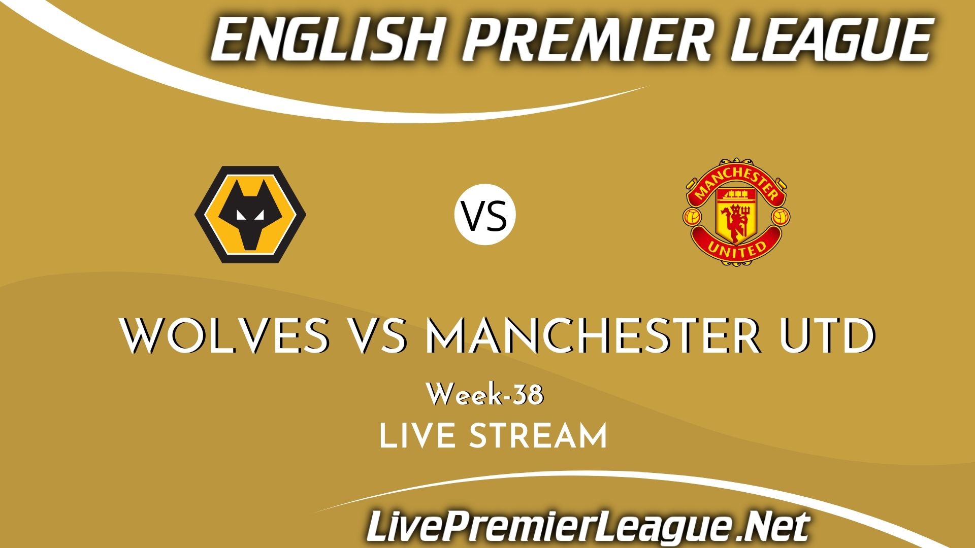 Wolves Vs Manchester United Live Stream 2021 | Premier League Week 38